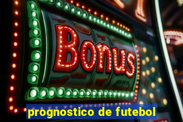 prognostico de futebol